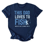 This Dad Loves to Fish Tee