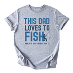 This Dad Loves to Fish Tee