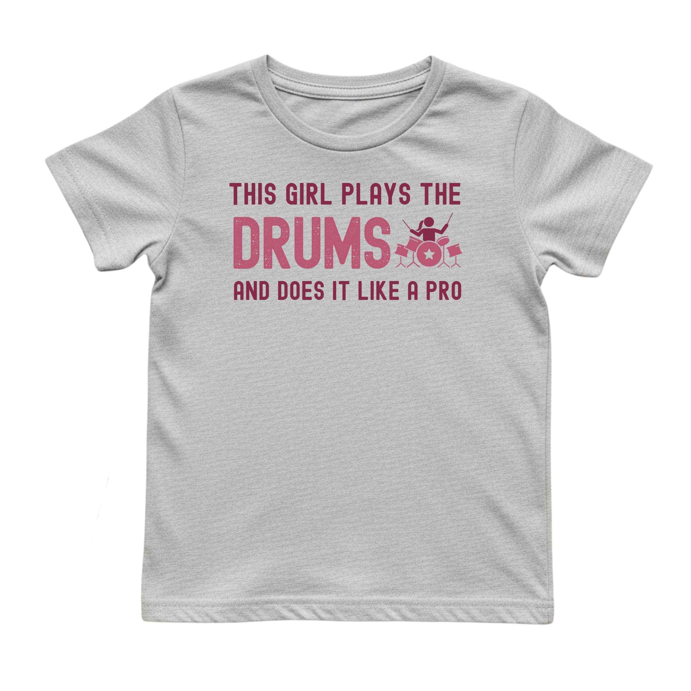 This Girl Plays the Drums Like a Pro Tee