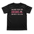 This Girl Plays the Drums Like a Pro Tee