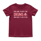 This Girl Plays the Drums Like a Pro Tee