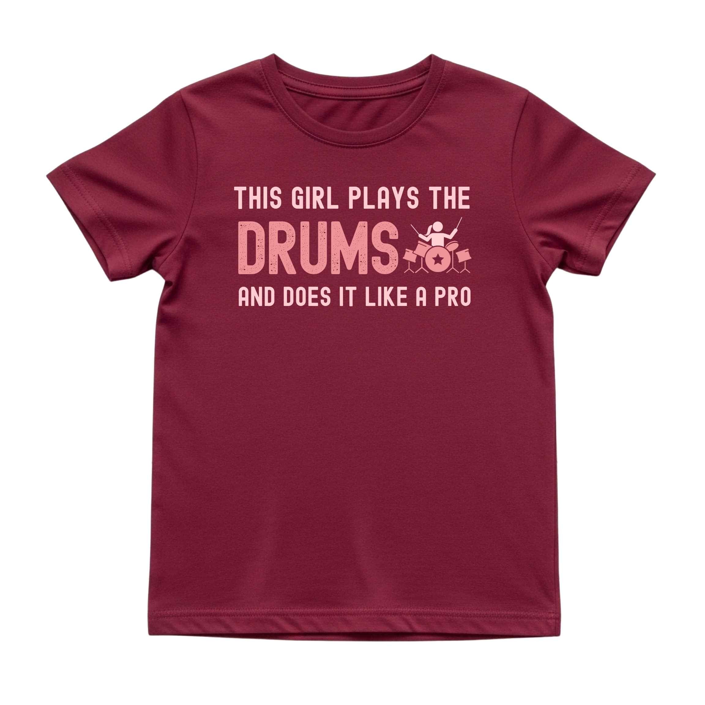 This Girl Plays the Drums Like a Pro Tee