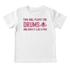 This Girl Plays the Drums Like a Pro Tee