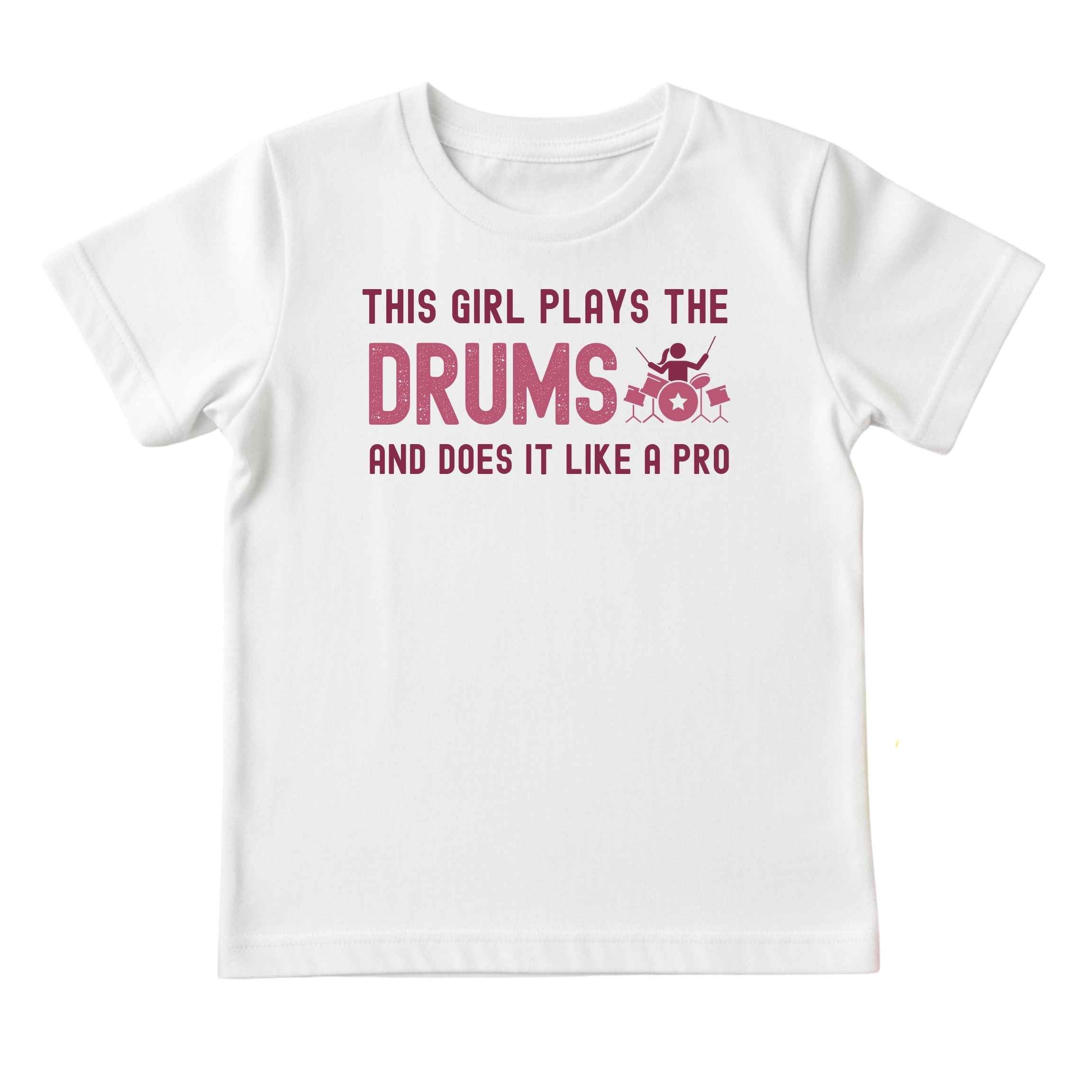 This Girl Plays the Drums Like a Pro Tee