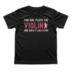 This Girl Plays the Violin Like a Pro Tee