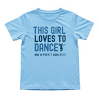 This Girl Loves to Dance Tee