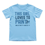 This Girl Loves to Paint Tee