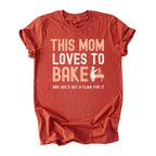 This Mom Loves to Bake Tee