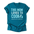 This Mom Loves to Cook Tee