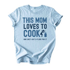 This Mom Loves to Cook Tee