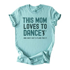 This Mom Loves to Dance Tee