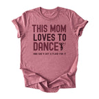 This Mom Loves to Dance Tee