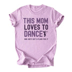 This Mom Loves to Dance Tee