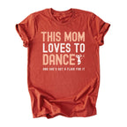 This Mom Loves to Dance Tee