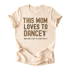 This Mom Loves to Dance Tee