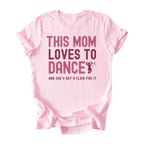 This Mom Loves to Dance Tee