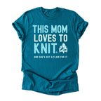 This Mom Loves to Knit Tee