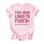 This Mom Loves to Paint Tee