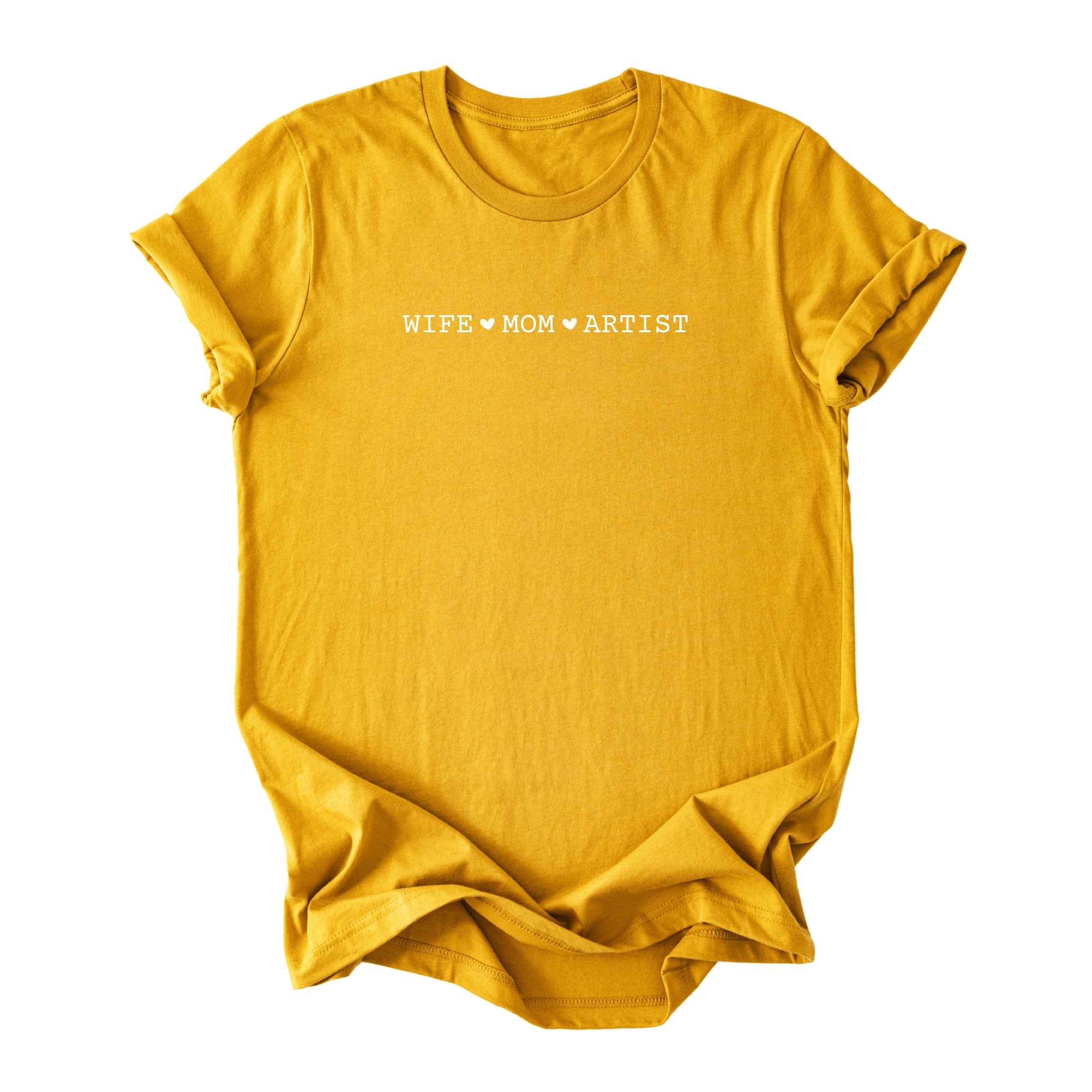 Wife ♥ Mom ♥ Artist - Minimalist Tee