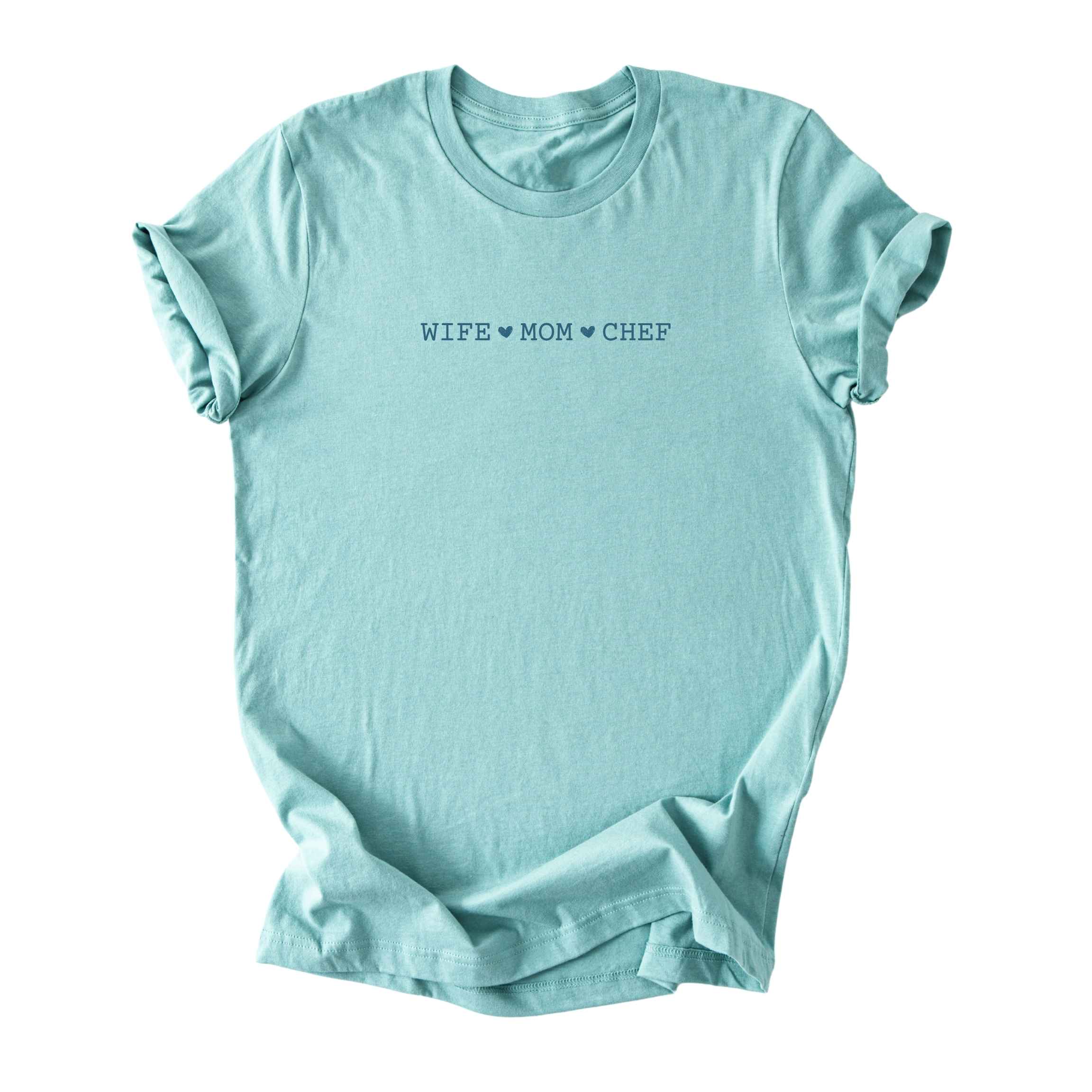 Wife ♥ Mom ♥ Chef- Minimalist Tee