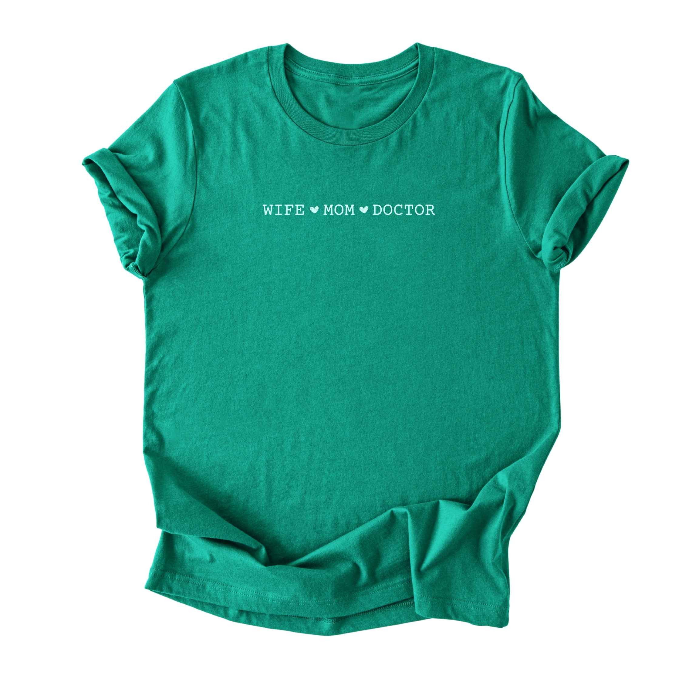 Wife ♥ Mom ♥ Doctor - Minimalist Tee