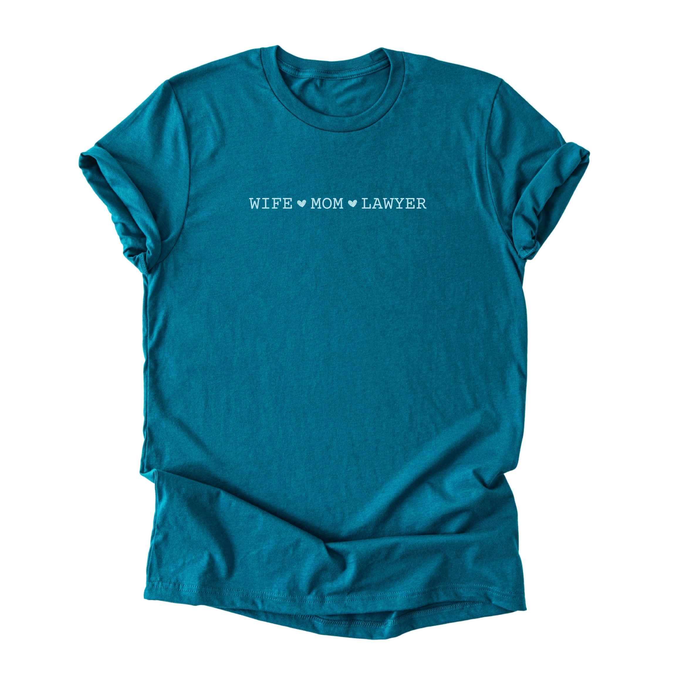 Wife ♥ Mom ♥ Lawyer - Minimalist Tee