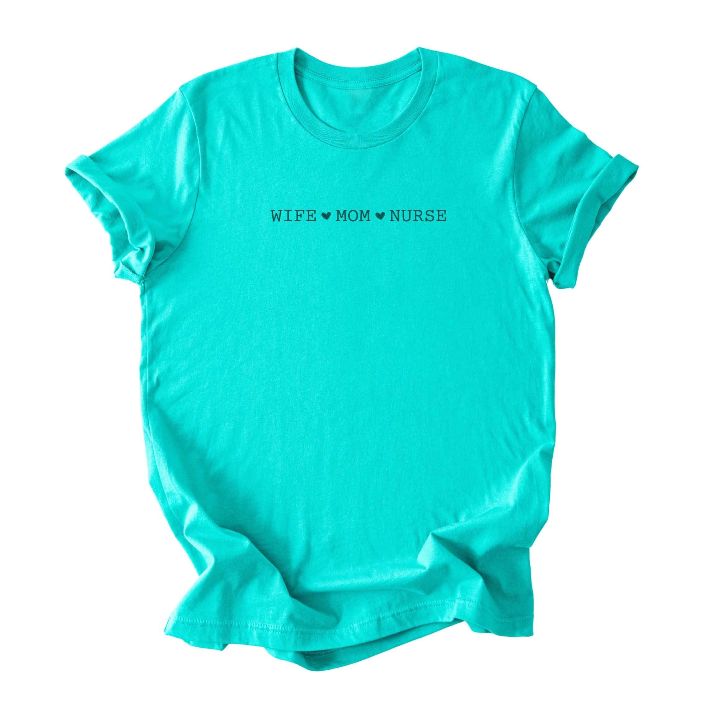 Wife ♥ Mom ♥ Nurse - Minimalist Tee