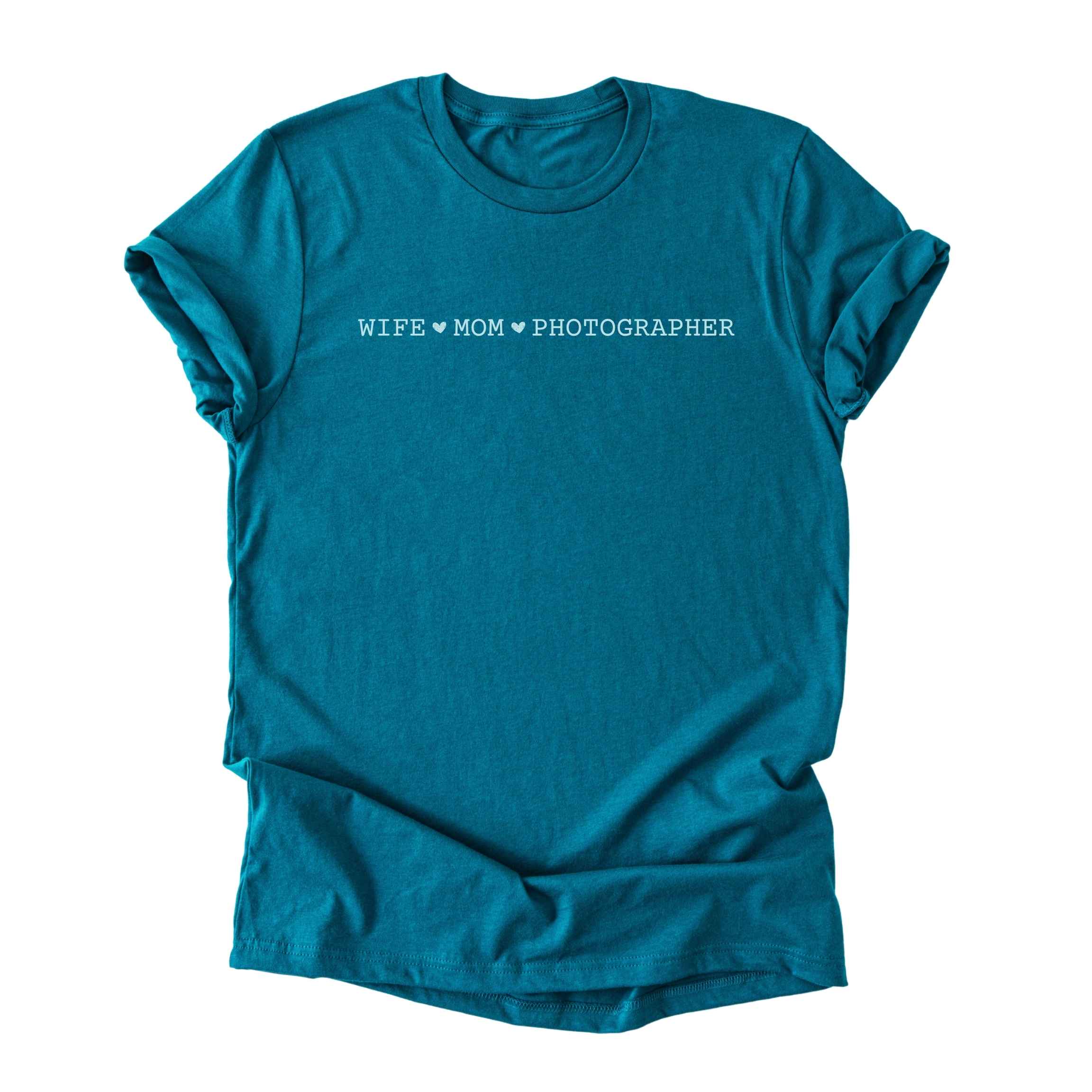 Wife ♥ Mom ♥ Photographer - Minimalist Tee
